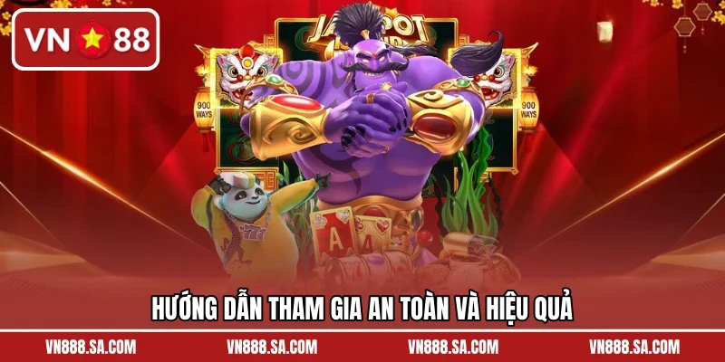 Hướng dẫn tham gia an toàn và hiệu quả