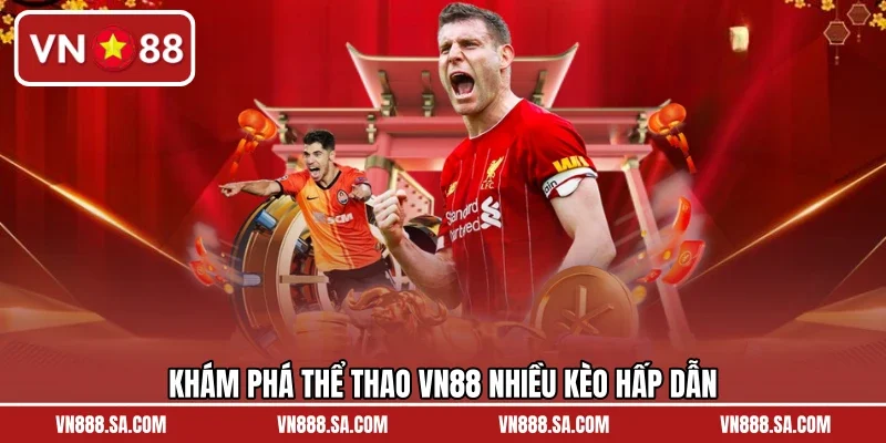 Khám phá thể thao VN88 nhiều kèo hấp dẫn
