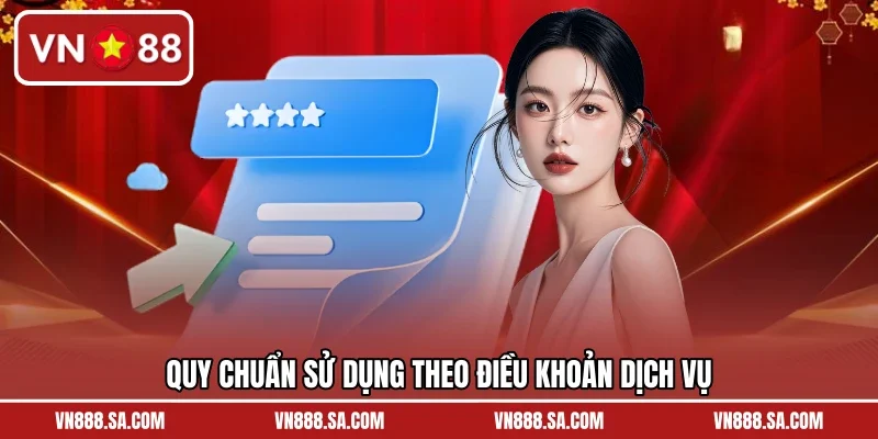 Quy chuẩn sử dụng theo điều khoản dịch vụ
