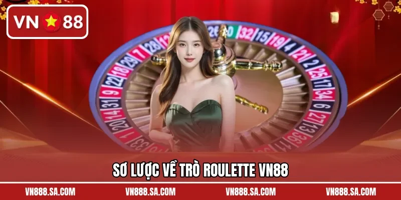 Sơ lược về trò Roulette VN88
